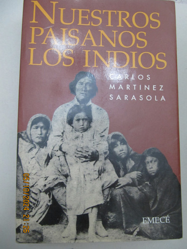 Nuestros Paisanos Los Indios Martinez Sarasola 1993