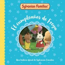 Comprar Libro Sylvanian Families. Un Cuento - El Cumpleaños De Freya