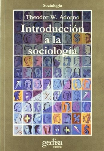 Introducción A La Sociología, De Theodor W. Adorno. Editorial Gedisa En Español