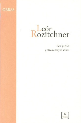 Ser Judío - Rozitchner, Leon