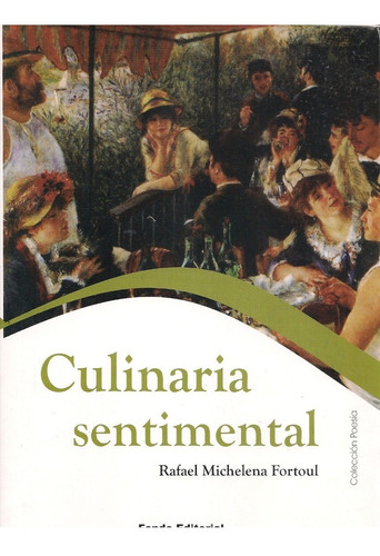 Culinaria Sentimental (gastronomía) Rafael Michelena Fortoul