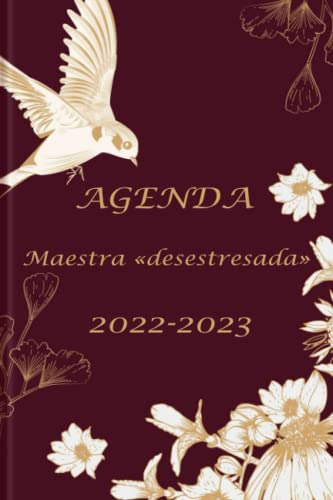 Agenda Maestra Desestresada 2022 2023: Cuaderno Del Profes