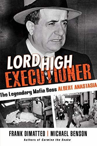Book : Lord High Executioner The Legendary Mafia Boss Alber