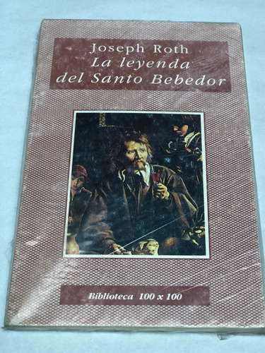 La Leyenda Del Santo Bebedor = Joseph Roth | 100x100