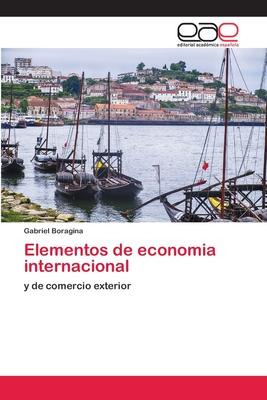 Libro Elementos De Economia Internacional - Gabriel Borag...