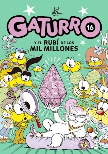 Gaturro Y El Rubi De Los Mil Millones - Nik (libro)