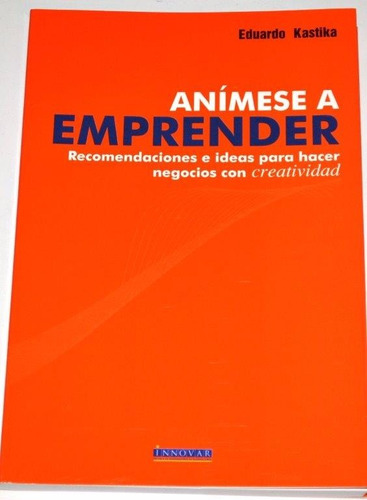 Animese A Emprender Libro Nuevo Eduardo Kastika