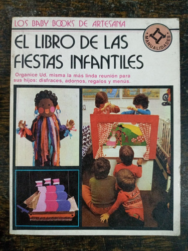 El Libro De Las Fiestas Infantiles * Adornos Disfraces *