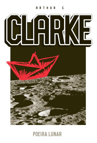 Poeira Lunar, de Clarke. Editorial Editora Aleph Ltda, capa mole em português, 2018