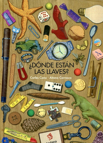 Ãâ¿dãâ³nde Estãâ¡n Las Llaves?, De Cano, Carles. Andana Editorial, Tapa Dura En Español
