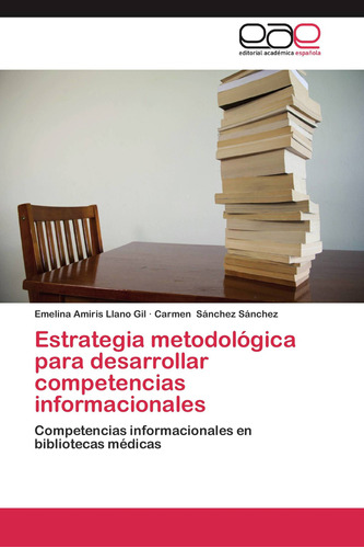 Estrategia Metodológica Para Desarrollar Competencias Inform