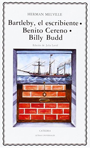 Bartleby - Benito Cereno - Billy Budd, Melville, Cátedra