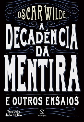 A decadência da mentira e outros ensaios, de Wilde, Oscar. Série Clássicos da literatura mundial Ciranda Cultural Editora E Distribuidora Ltda., capa mole em português, 2021