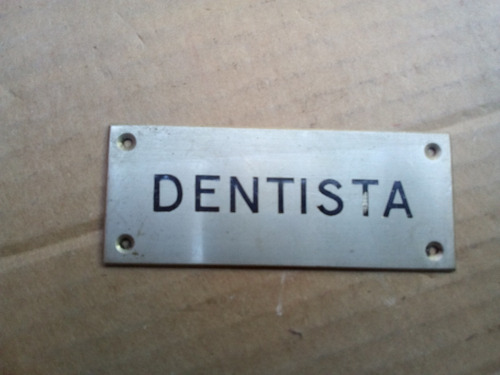 Antigua Placa Cartel Dentista Bronce 10 X 1mm X 4 Alto