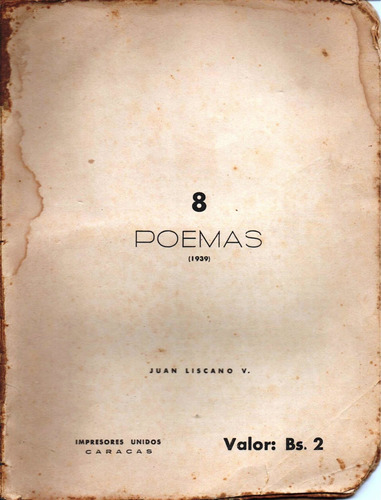8 Poemas Juan Liscano Velutini Impresores Unidos Caraca 1939