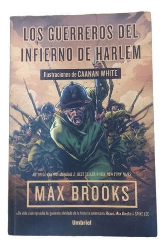  Los Guerreros Del Infierno De Harlem. - Max Brooks
