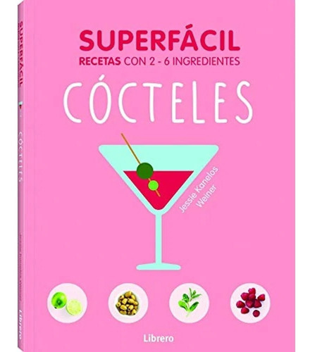 Cócteles Superfácil Recetas Con 2 - 6 Ingredientes