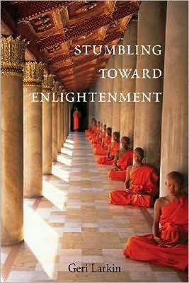 Stumbling Toward Enlightenment - Geri Larkin