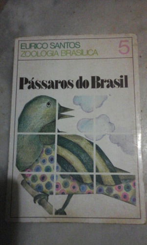 Livro Zoologia Basílica  5... Pássaros  Do Brasil 