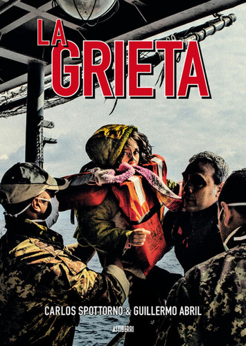 La Grieta - Abril, Guillermo/spottorno, Carlos