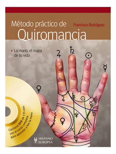 Método Practico De Quiromancia (Con Dvd), de Francisco Rodriguez. Editorial Hispano Europea (C), tapa blanda en español