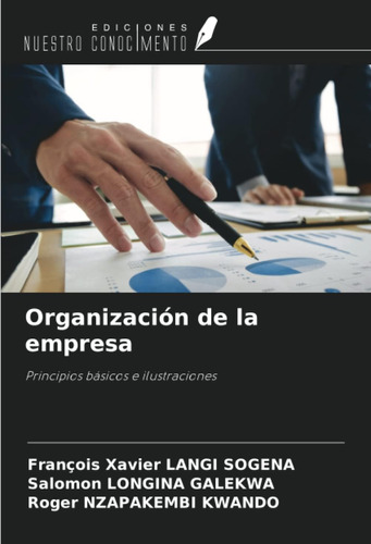Libro: Organización De La Empresa: Principios Básicos E Ilus