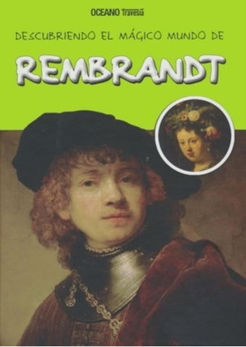 Descubriendo El Mundo Magico De Rembrandt