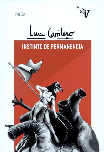 Instinto De Permanencia, De Carrilero, Lena. Editorial Valparaiso, Tapa Blanda En Español, 2018