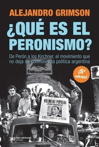 Libro - ¿qué Es El Peronismo?  - Alejandro Grimson