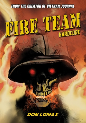 Libro Fire Team: Hardcore - Lomax, Don