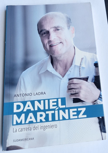 Daniel Martínez La Carrera Del Ingeniero Antonio Ladra