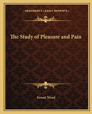 Libro The Study Of Pleasure And Pain - Wood, Ernest