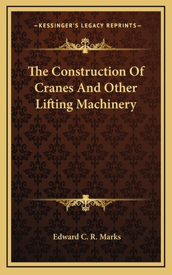 Libro The Construction Of Cranes And Other Lifting Machin...