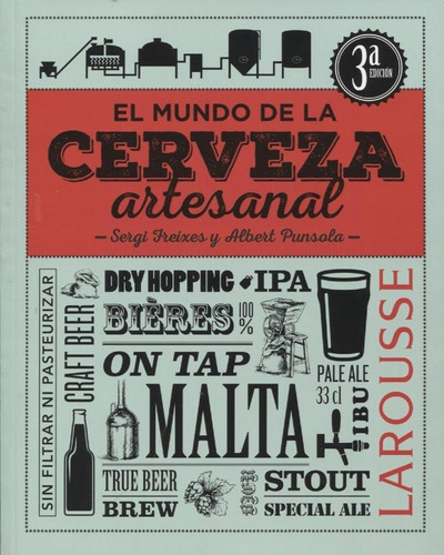 El Mundo De La Cerveza Artesanal - Sergi Freixes / Punsola