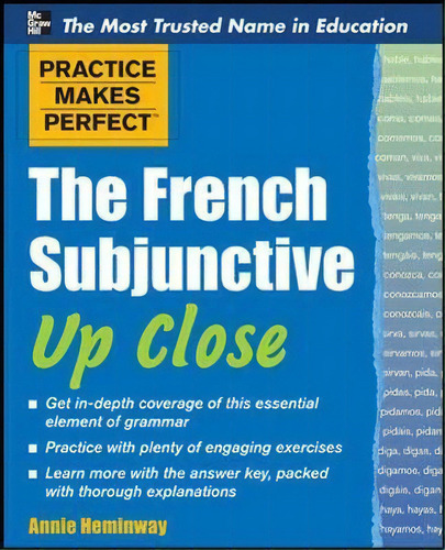 Practice Makes Perfect The French Subjunctive Up Close, De Annie Heminway. Editorial Mcgraw Hill Education Europe, Tapa Blanda En Inglés