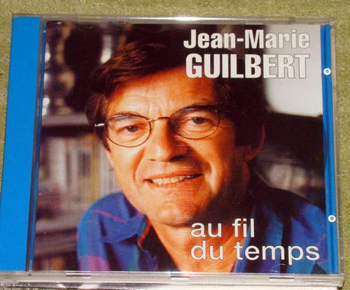 Jean-marie Guilbert Au Fil Du Temps Cd Suizo / Kktus