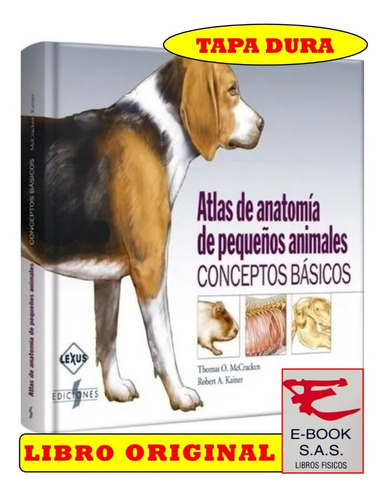 Atlas De La Anatomía De Pequeños Animales Conceptos Básicos