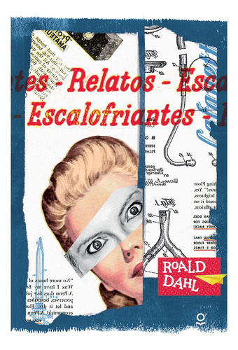 Relatos Escalofriantes 2ed - Dahl, Roald