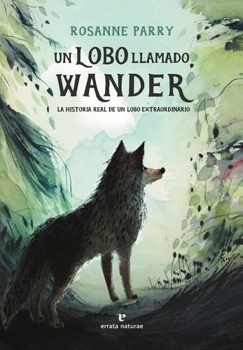 Libro Un Lobo Llamado Wander - Parry, Rosanne