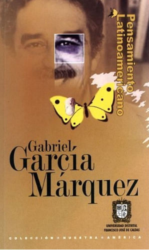 Gabriel García Márquez, de Varios autores. Serie 9588972930, vol. 1. Editorial U. Distrital Francisco José de C, tapa blanda, edición 2014 en español, 2014