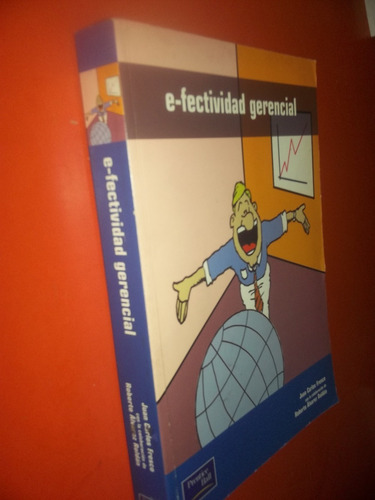 E-fectividad Gerencial Juan Carlos Fresco / Álvarez Roldán