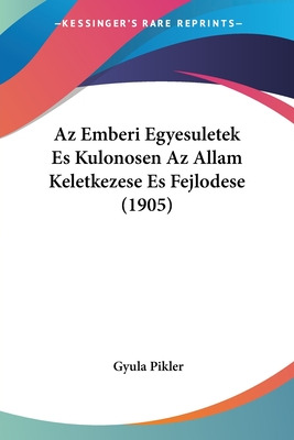 Libro Az Emberi Egyesuletek Es Kulonosen Az Allam Keletke...