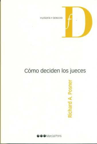 Libro Cómo Deciden Los Jueces