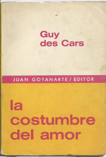 La Costumbre Del Amor Guy Des Cars