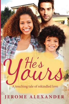 Libro He's Yours: A Clean Billionaire Single Parent Bwwm ...