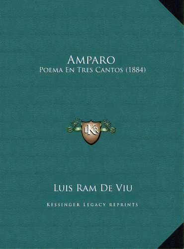 Amparo, De Luis Ram De Viu. Editorial Kessinger Publishing, Tapa Dura En Español