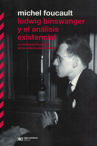 Ludwig Binswanger Y El Analisis Existencial-foucault, Michel