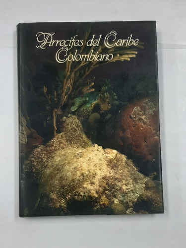 Arrecifes Del Caribe Colombiano 