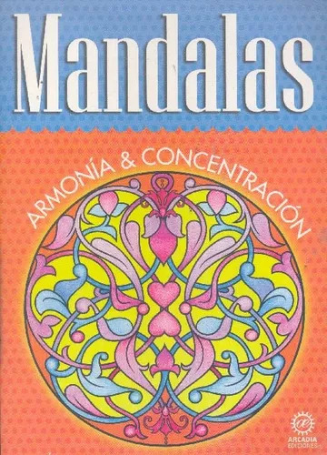 Mandalas: Armonía & Concentración