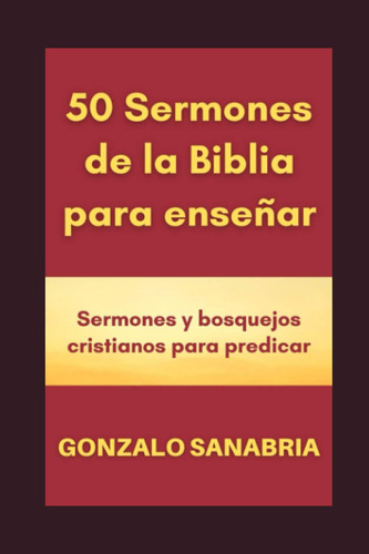 Libro: 50 Sermones De La Biblia Para Enseñar: Sermones Y Bos